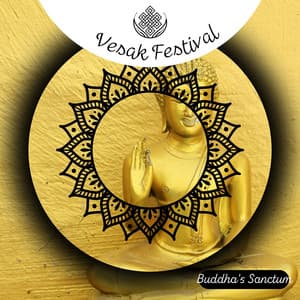 Vesak Festival - Buddha's Sanctum