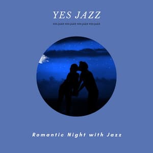 Romantic Night with Jazz - Yes Jazz