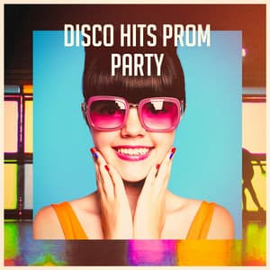 Disco Hits Prom Party - Generation Disco