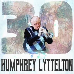30 Hits of Humphrey Lyttelton - Humphrey Lyttelton