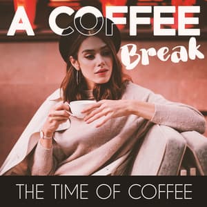 A Coffee Break: The Time Of Coffe - Tik Tok A Clock