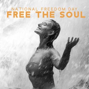 National Freedom Day: Free The Soul - Humanity United
