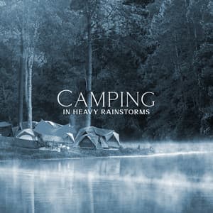 Camping In Heavy Rainstorms – Lofi Thunder, Rain & Forest Ambience To Deep Sleep And Relax - Thunderstorm Soundscape