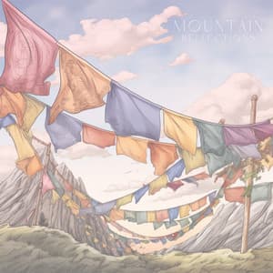 Mountain Reflections - Some Music to Unwind