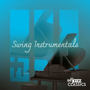 Swing Instrumentals - Jazz Classics