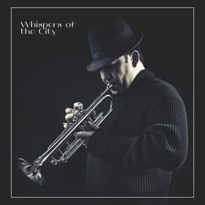 Whispers of the City - Smooth Background Jazz