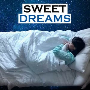 Sweet Dreams - Sleepy Night Music