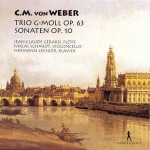 Weber: Flute Trio, Op. 63 & Flute Sonatas, Op. 10b - Carl Maria von Weber