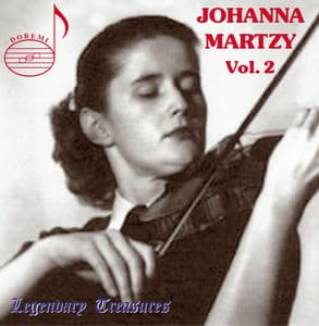 Johanna Martzy, Vol. 2: Beethoven Concerto for Violin, Op. 61 - Johanna Martzy