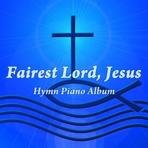 Fairest Lord Jesus - Meteoric Stream