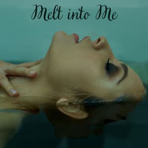 Melt into Me - Eva Rouge
