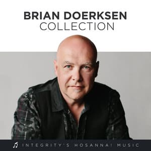 Brian Doerksen Collection - Brian Doerksen