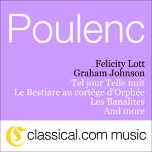 Francis Poulenc, Le Bestiare Au Cortège D'Orphée - Felicity Lott