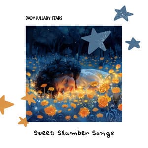 Sweet Slumber Songs - Baby Lullaby Stars