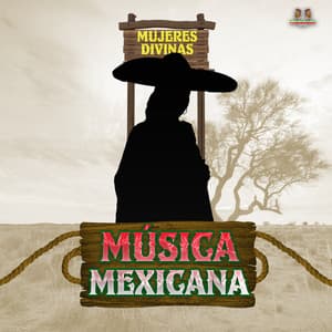 Mujeres Divinas - Musica Mexicana
