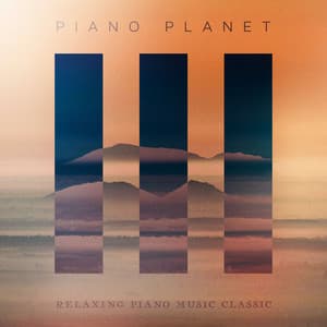 Piano Planet - Relaxing Piano Music Classic