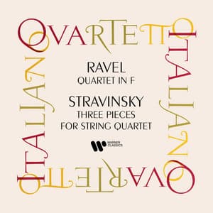 Ravel: String Quartet - Stravisnky: Three Pieces for String Quartet - Quartetto Italiano