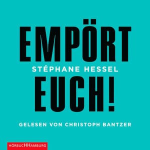 Empört Euch! - Christoph Bantzer