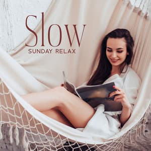 Slow Sunday Relax: Background Chilling Music For A Day Off - Chemical Bonding