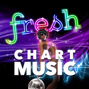 Fresh Chart Music - Todays Hits