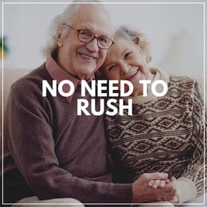 No Need to Rush - Easy Ambient Mind Body Soul Healing Meditation Music