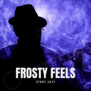 Frosty Feels: Chill Jazz - Study Jazz