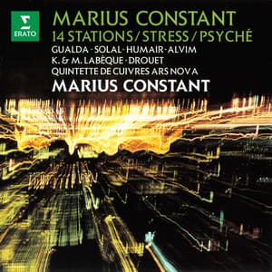 Constant: 14 Stations, Stress & Psyché - Marius Constant