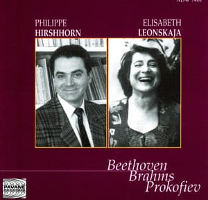 Beethoven, Brahms & Prokofiev: Hirshhorn & Leonskaja in Concert At the Concertgebouw, Amsterdam, 1993 - Philippe Hirshhorn