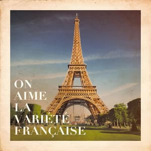 On aime la variété française - Variété Française