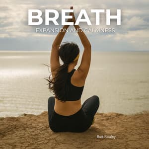Breath Expansion and Calmness - Bud Souley