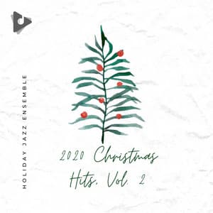 2020 Christmas Hits, Vol. 2 - Holiday Jazz Ensemble