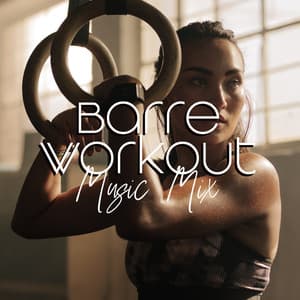 Barre Workout Music Mix - Chill Music Universe