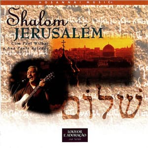 Shalom Jerusalém - Paul Wilbur