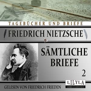 Sämtliche Briefe 2 - Friedrich Frieden