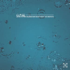 Listen to This Calming Rain Music While You Meditate - Recording Nature