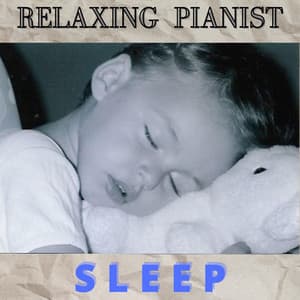 SLEEP - Relaxing Pianist