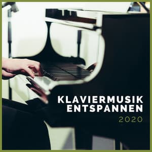 Klaviermusik Entspannen 2020 - Klaviermusik Entspannen