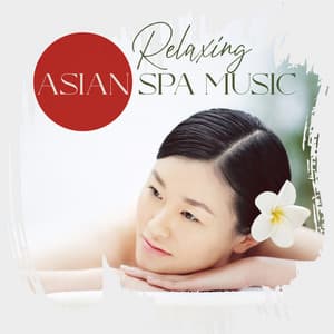 Relaxing Asian Spa Music: Flute Relaxation and Meditation, Calm Music, Yoga and Asian Zen Meditation - The Asian Age