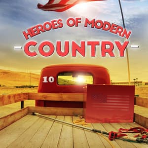 Heroes of Modern Country - Modern Country Heroes