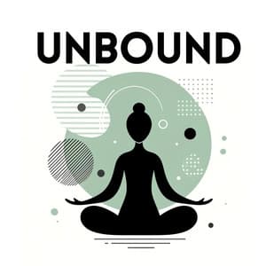 Unbound: Meditative Path to Transcendental Suffering and Divine Mission - Deep Meditation Academy