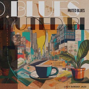 Muted Blues - Lazy Sunday Jazz