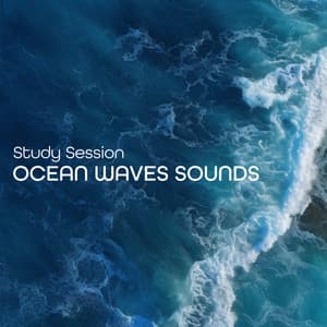 Study Session – Ocean Waves Sounds and Relaxing Instrumental Background Music - Study Music Guys
