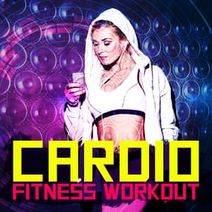 Cardio Fitness Workout - Fitness Music Workout