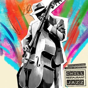 Chill Restaurant Jazz - Restaurant Jazz Playlist