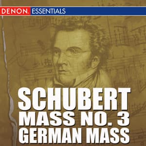 Schubert - Mass No. 3 - German Mass - Franz Schubert