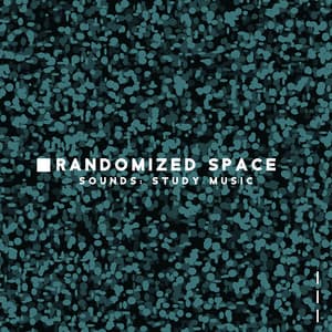 Randomized Space Sounds: Study Music, Mindful Meditation, Mind Control, Concentration, Focus and Creativity - Brain Study Music Guys