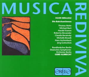 Wellesz: Die Bakchantinnen, Op. 44 - Egon Wellesz
