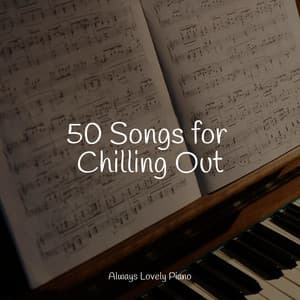 #2022 50 Songs for a Peaceful & Calm Mind - Piano Tranquil