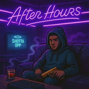 After Hours - Shotta Opp
