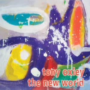 The New World - Tony Oxley